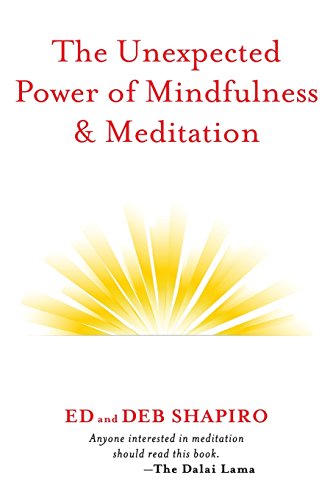 Stock image for The Unexpected Power of Mindfulness & Meditation for sale by SecondSale