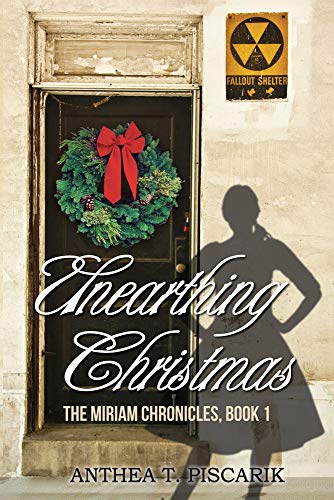 Beispielbild fr Unearthing Christmas (The Miriam Chronicles) zum Verkauf von beneton