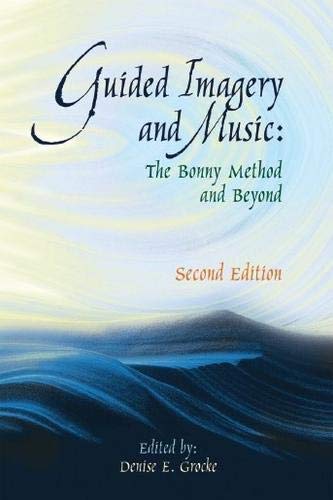 9781945411403: Guided Imagery and Music: The Bonny Method and Beyond