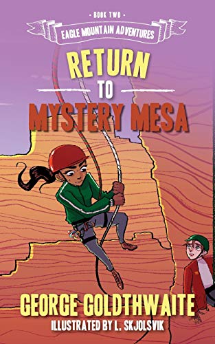 Imagen de archivo de Return to Mystery Mesa (Eagle Mountain Adventures) a la venta por Half Price Books Inc.