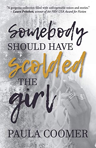 Stock image for Somebody Should Have Scolded The Girl for sale by ThriftBooks-Dallas