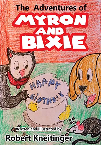 Imagen de archivo de The Adventures Of Bixie & Myron Happy Birthday a la venta por Bookmonger.Ltd