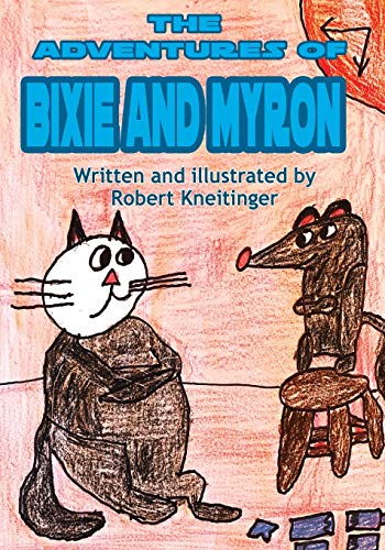 Imagen de archivo de The Adventurest of Bixie & Myron a la venta por ThriftBooks-Dallas