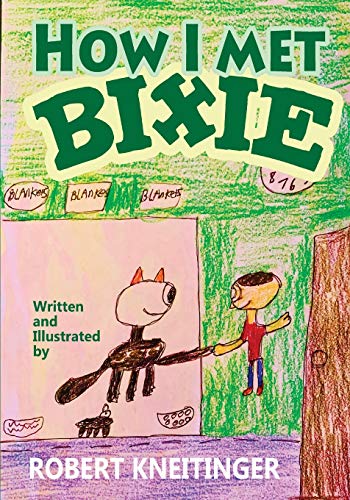 Imagen de archivo de How I met Bixie a la venta por Big River Books