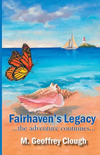 Imagen de archivo de Fairhaven's Legacy .the adventure continues. a la venta por GreatBookPrices
