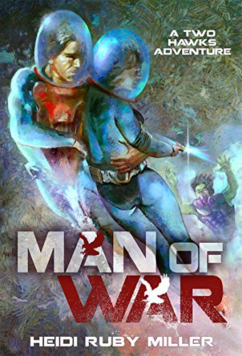 Beispielbild fr Man of War, a Two Hawks Adventure zum Verkauf von COLLINS BOOKS