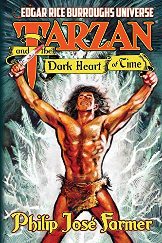 Stock image for Tarzan and the Dark Heart of Time (Edgar Rice Burroughs Universe) for sale by GF Books, Inc.