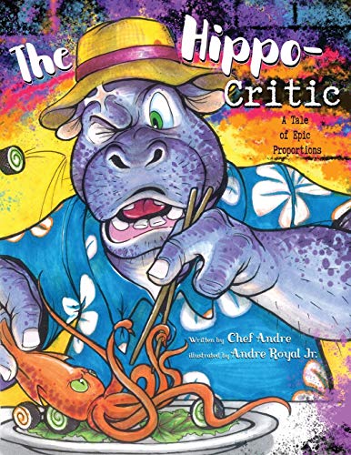 Imagen de archivo de The Hippo-Critic: A Tale of Epic Proportions a la venta por SecondSale