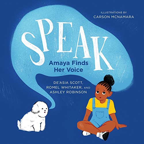 9781945434051: Speak: Amaya Finds Her Voice (Books by Teens)