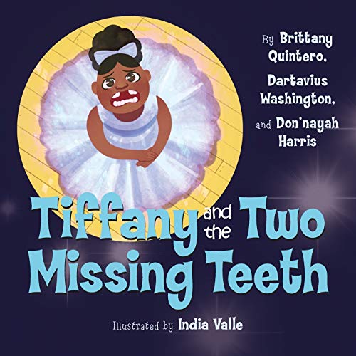 Beispielbild fr Tiffany and the Two Missing Teeth (Books by Teens) (Volume 25) zum Verkauf von Better World Books: West