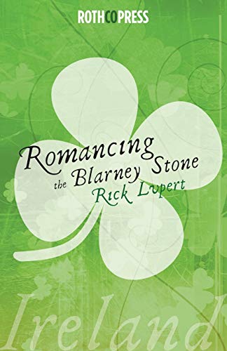 9781945436048: Romancing The Blarney Stone