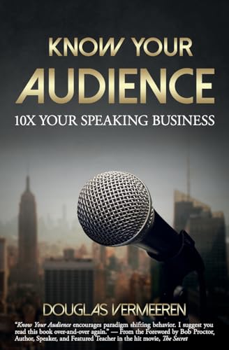 Beispielbild fr Know Your Audience: 10X Your Speaking Business zum Verkauf von Lucky's Textbooks