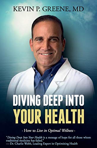 Imagen de archivo de Diving Deep Into Your Health: How to Live in Optimal Wellness a la venta por ThriftBooks-Dallas