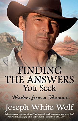 Imagen de archivo de Finding the Answers You Seek: Wisdom from a Shaman a la venta por Bulk Book Warehouse