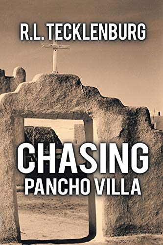 9781945447402: Chasing Pancho Villa
