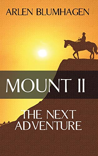 Stock image for Mount II: The Next Adventure for sale by Lakeside Books