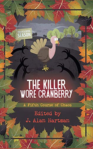 Stock image for The Killer Wore Cranberry: A Fifth Course of Chaos for sale by Lakeside Books