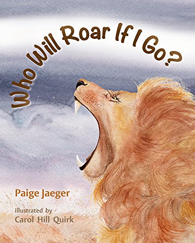 Beispielbild fr Who Will Roar If I Go? (If We're Gone) zum Verkauf von SecondSale