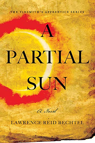 Beispielbild fr A Partial Sun : The Tinsmith's Apprentice Series zum Verkauf von Better World Books