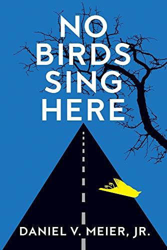 Stock image for No Birds Sing Here for sale by SecondSale