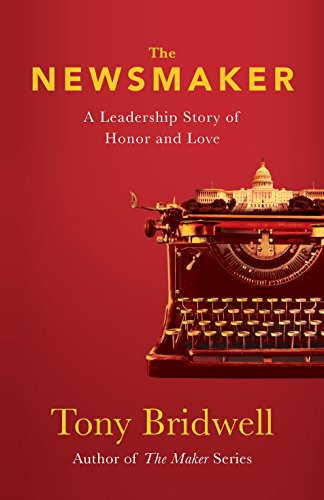 Beispielbild fr The Newsmaker: A Leadership Story of Honor and Love zum Verkauf von Buyback Express