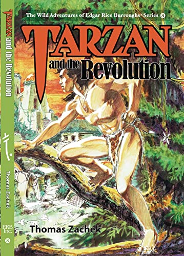 Imagen de archivo de Tarzan and the Revolution (The Wild Adventures of Edgar Rice Burroughs Series) a la venta por HPB Inc.