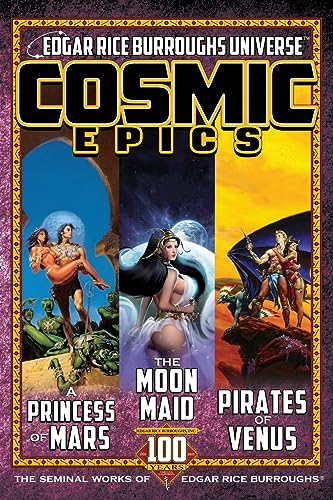 Beispielbild fr Cosmic Epics: The Seminal Works of Edgar Rice Burroughs (Edgar Rice Burroughs Universe) zum Verkauf von Book Deals