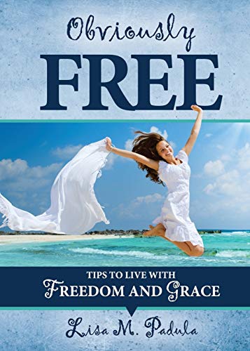 Beispielbild fr Obviously Free Tips to Live With Freedom and Grace zum Verkauf von PBShop.store US