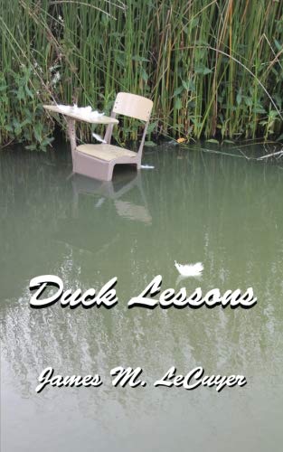 Stock image for Duck Lessons: Stories by Jim LeCuyer for sale by Revaluation Books