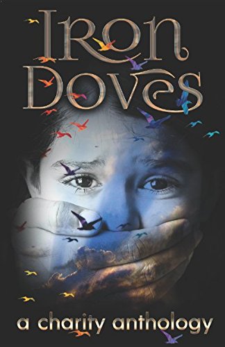 9781945468087: Iron Doves: A Charity Anthology