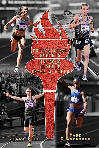 Stock image for Motivational Moments in 2016 Olympic Track and Field for sale by THE SAINT BOOKSTORE