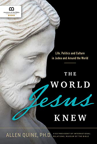 Stock image for The World Jesus Knew: Life, Politics, and Culture in Judea and Around the World for sale by SecondSale