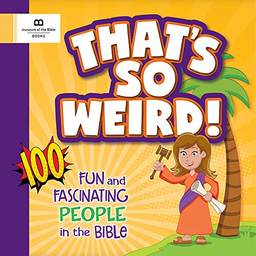 Beispielbild fr That's So Weird! 100 Fun and Fascinating People in the Bible zum Verkauf von SecondSale