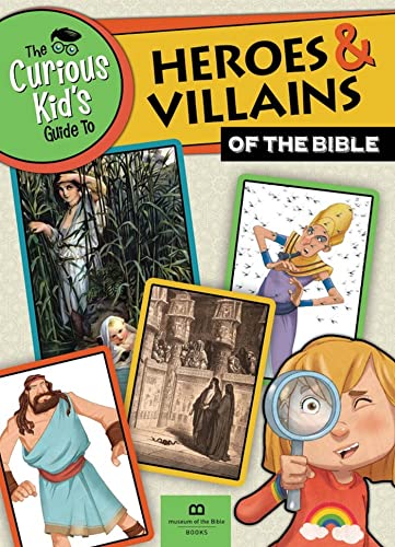 9781945470721: The Curious Kid's Guide to Heroes and Villians of the Bible