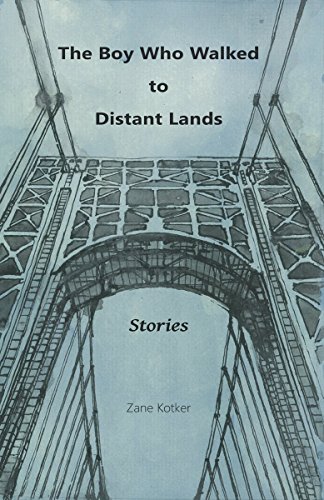 9781945473586: The Boy Who Walked to Distant Lands