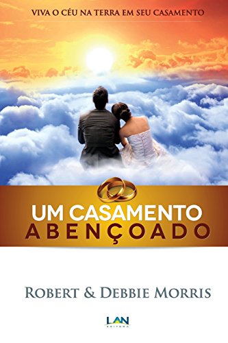 Imagen de archivo de Um Casamento Abencoado: Viva o Ceu na Terra em Seu Casamento (Portuguese Edition) a la venta por Lucky's Textbooks