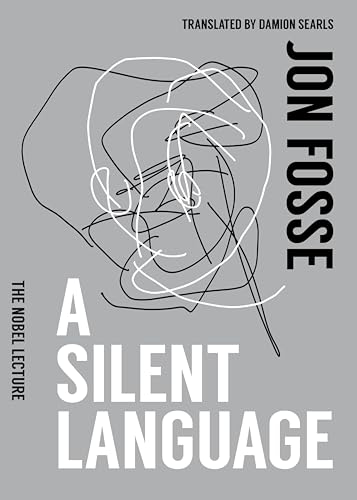9781945492983: A Silent Language: The Nobel Lecture