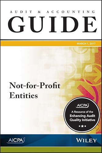 Beispielbild fr Auditing and Accounting Guide: Not-For-Profit Entities, 2017 zum Verkauf von ThriftBooks-Atlanta