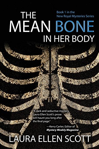 Beispielbild fr The Mean Bone in Her Body (The New Royal Mysteries) (Volume 1) zum Verkauf von Wonder Book