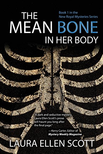 Stock image for The Mean Bone in Her Body (The New Royal Mysteries) (Volume 1) for sale by Wonder Book