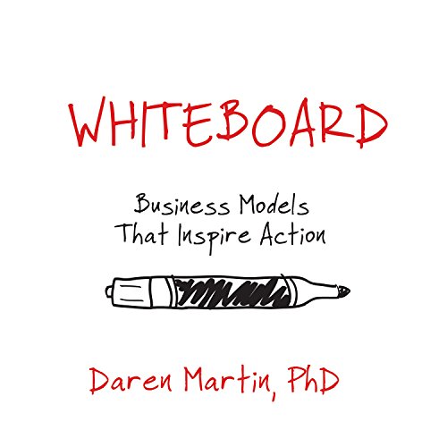 9781945507144: Whiteboard: Business Models That Inspire Action