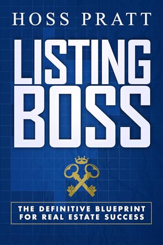 Stock image for Listing Boss: The Definitive Blueprint for Real Estate Success for sale by Your Online Bookstore