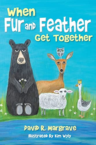 Imagen de archivo de When Fur and Feather Get Together a la venta por Goodwill of Colorado