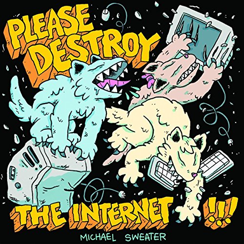 Stock image for Please Destroy The Internet for sale by Half Price Books Inc.