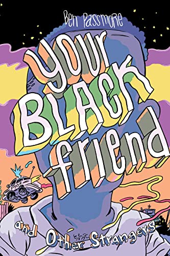 Beispielbild fr Your Black Friend and Other Strangers zum Verkauf von Better World Books