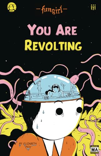 Stock image for Fungirl: You Are Revolting for sale by Books From California