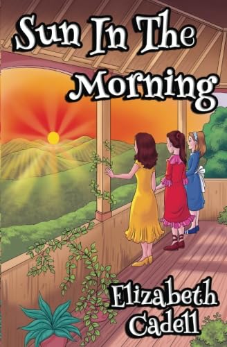 Stock image for Sun In The Morning for sale by ThriftBooks-Dallas