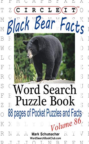 Beispielbild fr Circle It, Black Bear Facts, Word Search, Puzzle Book zum Verkauf von St Vincent de Paul of Lane County