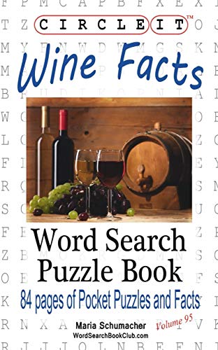 Beispielbild fr Circle It, Wine Facts, Word Search, Puzzle Book zum Verkauf von GF Books, Inc.