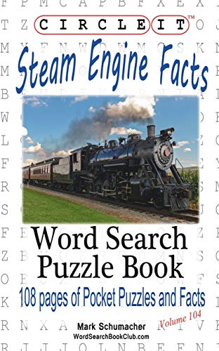 Beispielbild fr Circle It, Steam Engine / Locomotive Facts, Word Search, Puzzle Book zum Verkauf von GF Books, Inc.